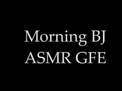 Annabelle Rogers - Morning BJ ASMR GFE