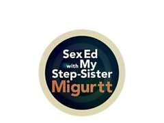 Stepsister slut Migurtt gives you an erotic sex education