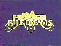 House of Blue Dreams (1986)